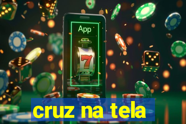 cruz na tela